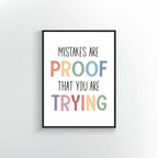 Mistakes are Proof that you are Trying