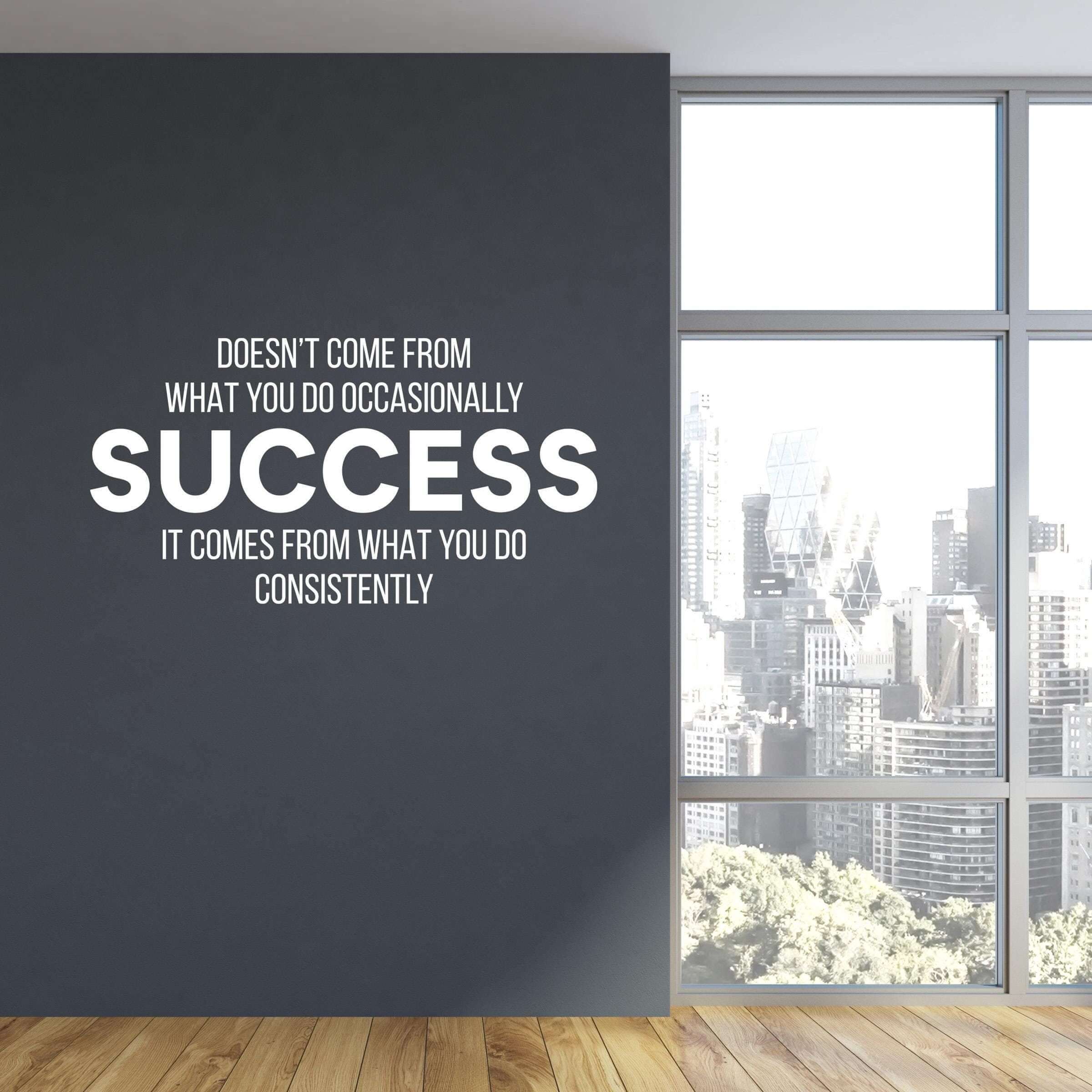 Success Wall Decal. Doesn't come from what you do occasionally. It comes from what you do consistently. Office Decor.