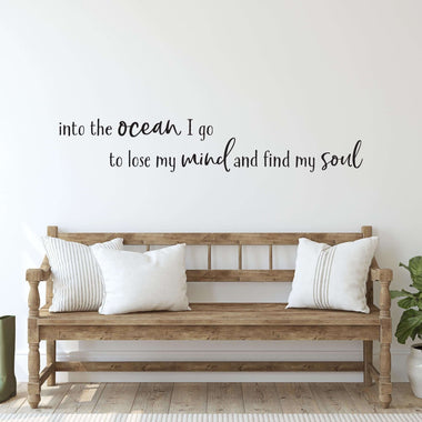 Into the ocean I go to lose my mind and find my soul decal.