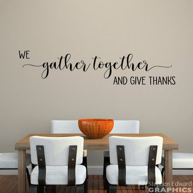 We Gather Together and Give Thanks Wall Decal