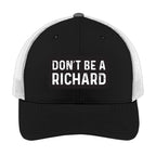 Don't Be a Richard | Men's Trucker Cap | Mesh Hat | Nerd Hat | Sarcastic Hat | Unisex | Funny Hat