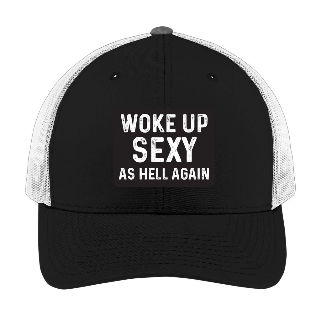 Woke Up Sexy as Hell Again | Men's Trucker Cap | Mesh Hat | Sarcastic Hat | Unisex | Funny Hat