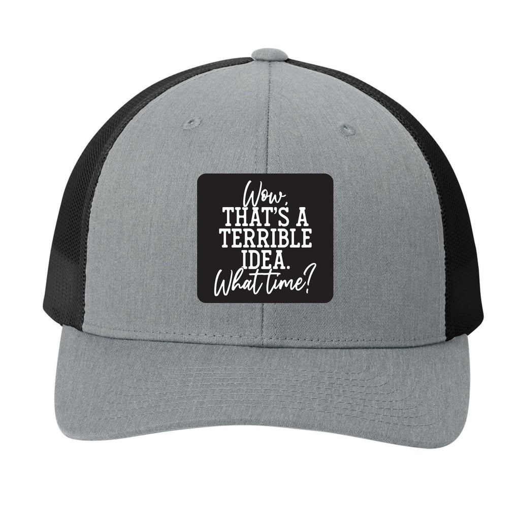 Wow That's a Terrible Idead | Men's Trucker Cap | Mesh Hat | Sarcastic Hat | Unisex | Funny Hat