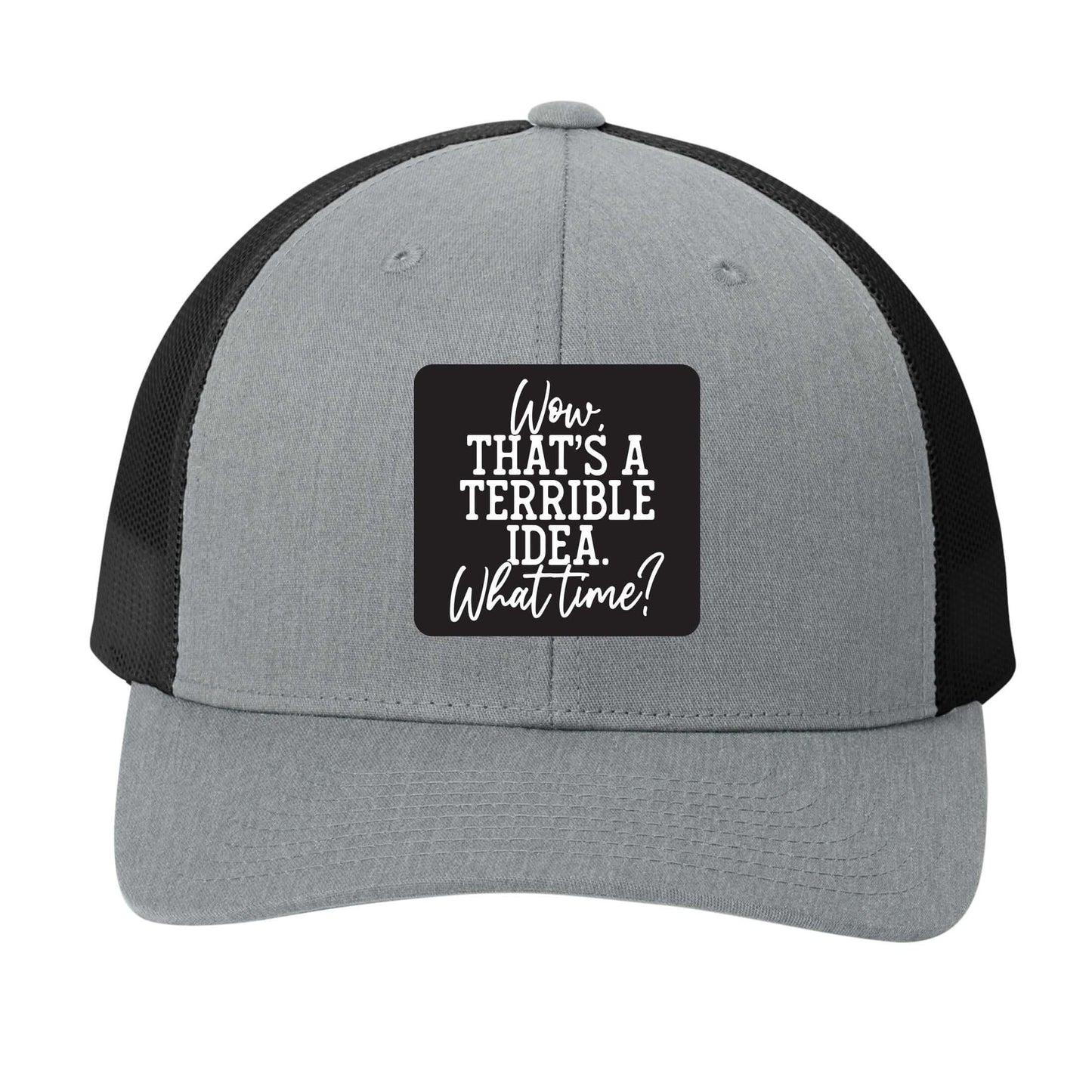 Wow That's a Terrible Idead | Men's Trucker Cap | Mesh Hat | Sarcastic Hat | Unisex | Funny Hat
