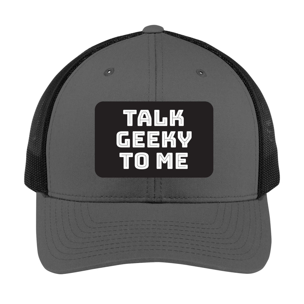 Talk Geeky to Me | Men's Trucker Cap | Mesh Hat | Nerd Hat | Sarcastic Hat | Unisex | Funny Hat