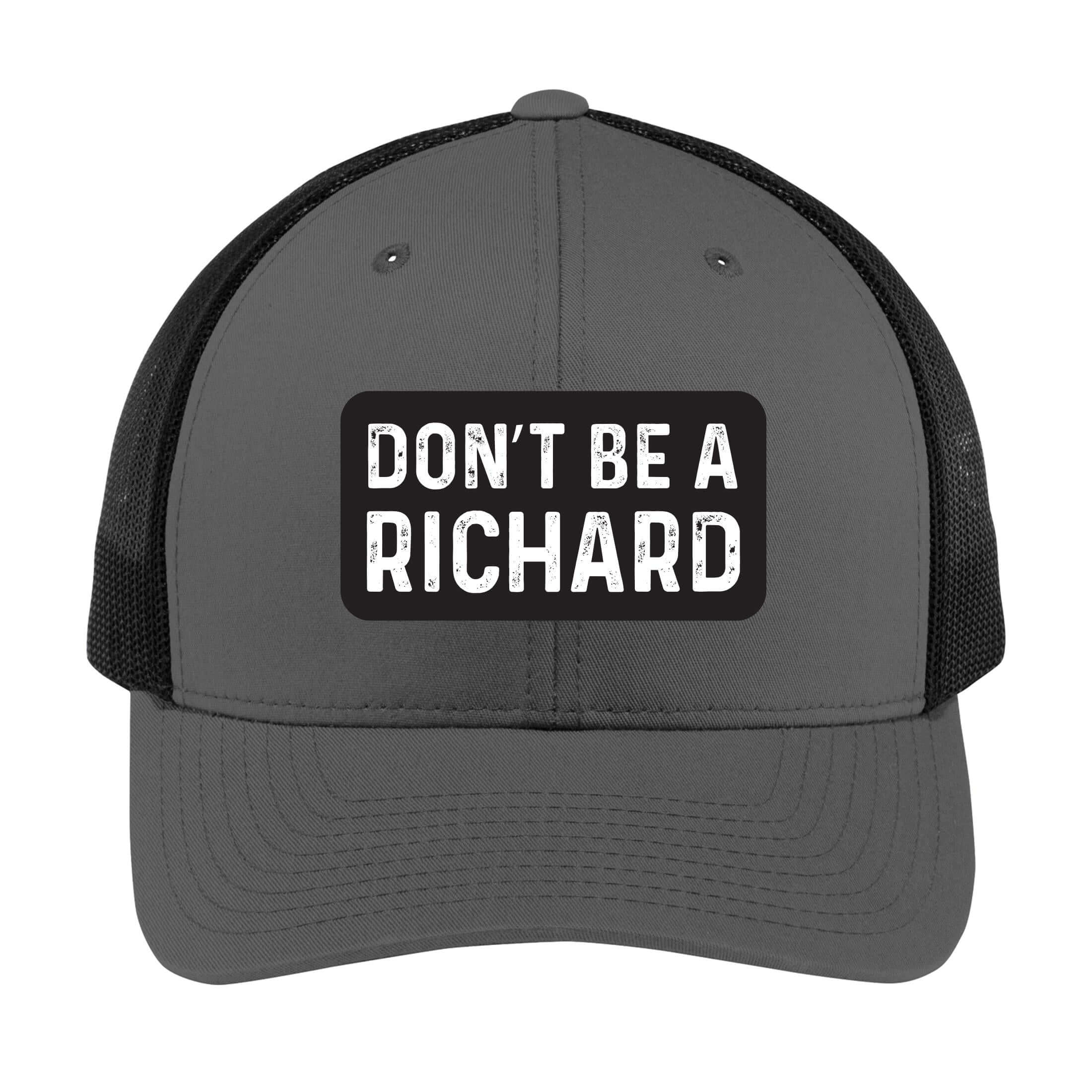 Don't Be a Richard | Men's Trucker Cap | Mesh Hat | Nerd Hat | Sarcastic Hat | Unisex | Funny Hat