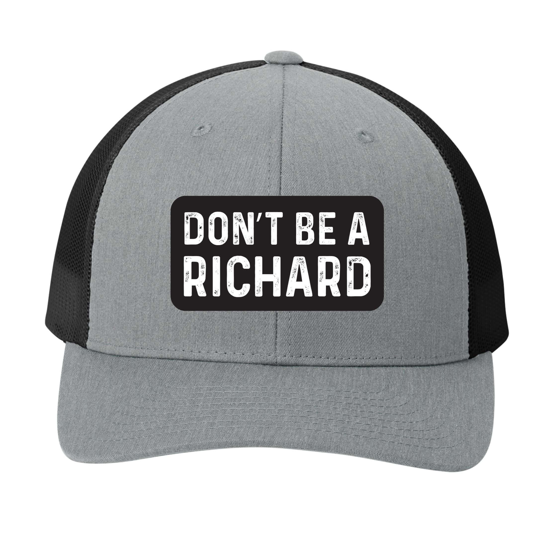 Don't Be a Richard | Men's Trucker Cap | Mesh Hat | Nerd Hat | Sarcastic Hat | Unisex | Funny Hat