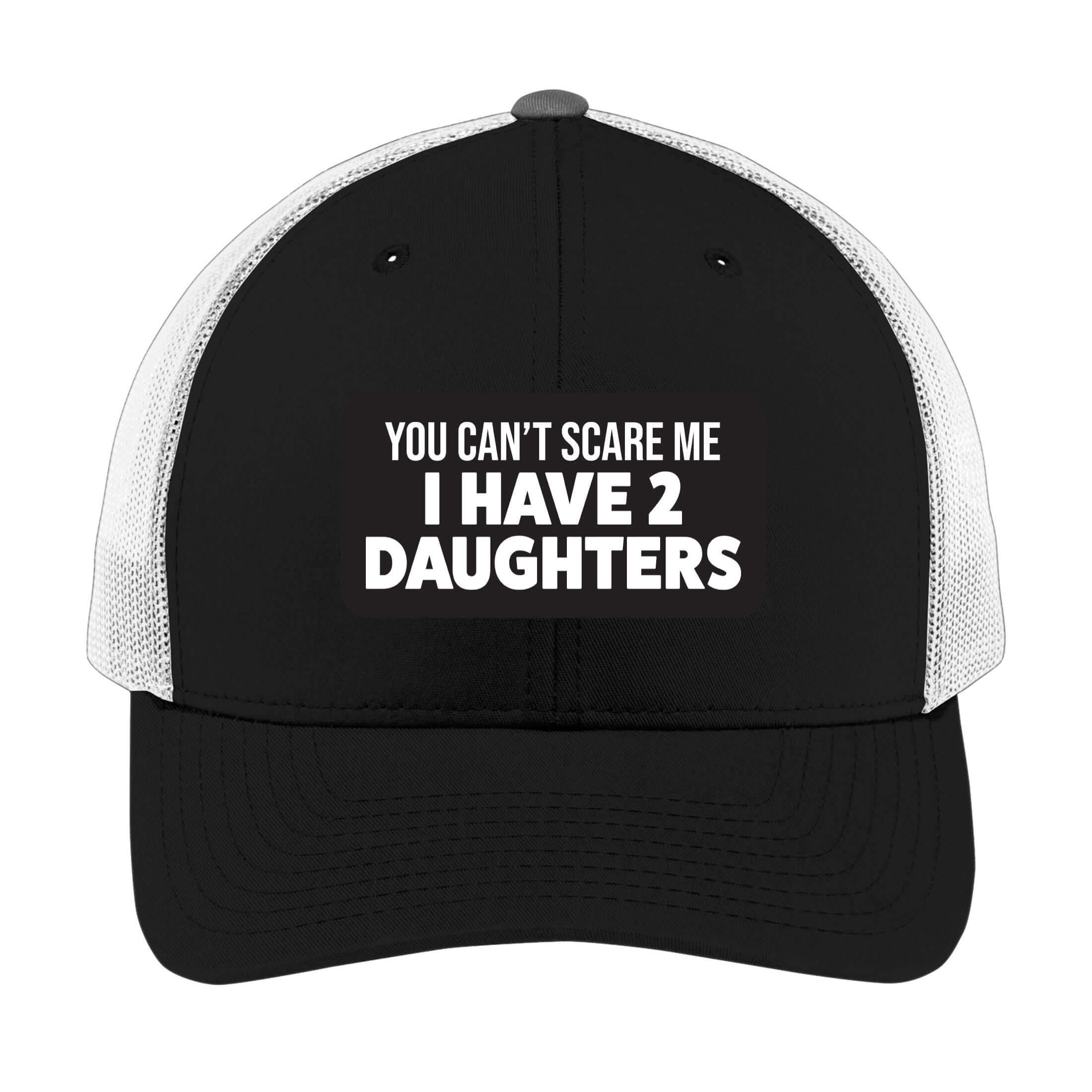You Can't Scare Me I Have Daughters | Men's Trucker Cap | Mesh Hat | Personalized Hat | Fathers Day Gift | Grandpa Hat | Funny Hat