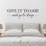 Christian Bedroom Wall Decal | Give It to God Quote | Sleep Peacefully Scripture Vinyl | Religious Wall Art for Home