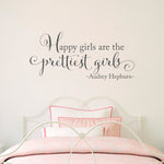 Happy girls are the prettiest girls Decal | Audrey Hepburn Vinyl Quote | Girl Bedroom Wall Decor | Version 2