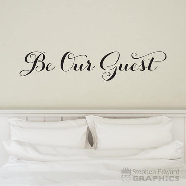 Be Our Guest Decal | Guest Room Wall Sticker | Bedroom Vinyl Decor
