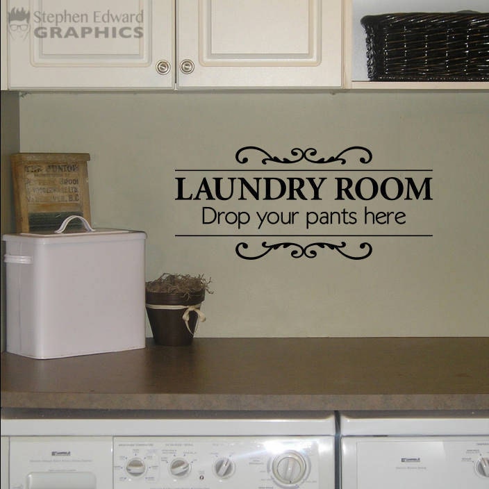 Laundry Room Wall Decal - Drop your pants here - Utility Room Decal - Laundry Decor