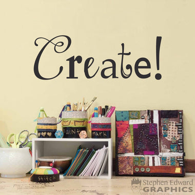 Create Wall Decal - Artist Gift - Craft Room Decor or Art Studio Decal - Multiple Sizes
