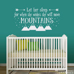 Let Her Sleep for when She wakes She will move Mountains Vinyl Wall Decal | Baby Girl Nursery Decal | Girl Wall Sticker