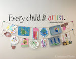 Every Child is an Artist Decal | Children Artwork Display Decal | Picasso Quote Wall Sticker | Printed Wall Decal