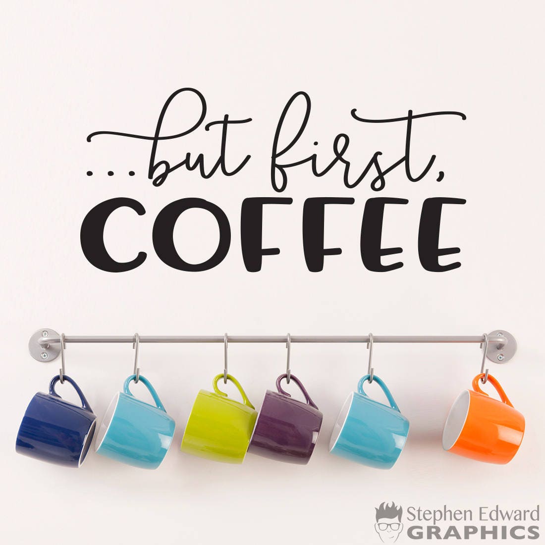 But First Coffee Decal - Kitchen Quote Wall Sticker - Coffee Vinyl Decor