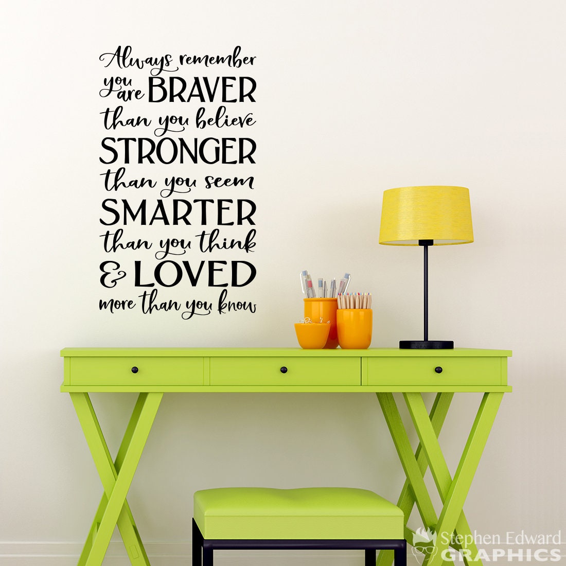 Always remember you are Braver Decal | Quote Vinyl | Stronger than you seem Smarter than you think Loved more than you know