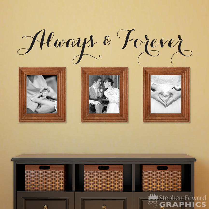 Always & Forever Decal | Gallery Wall Vinyl | Love Quote Bedroom Art