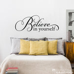 Believe in Yourself Wall Decal | Believe Wall Art | Believe Quote Vinyl Sticker