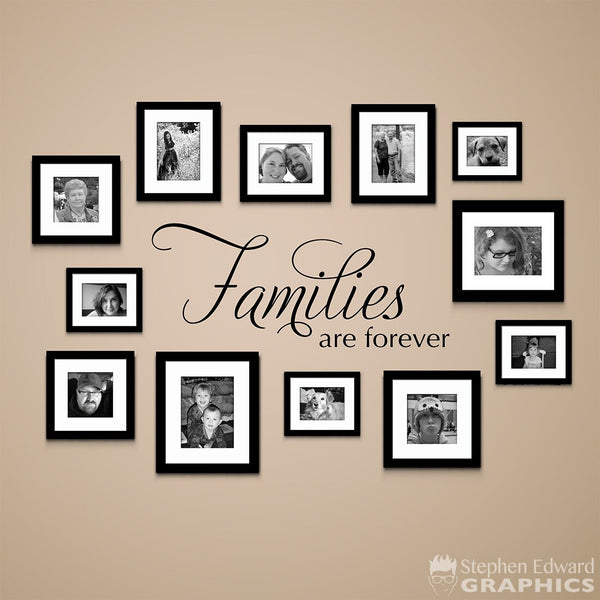 Families are Forever Decal | Gallery Wall Decor | Living Room Wall Vinyl | Family Sticker