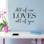 All of me Loves all of you Wall Decal | Love Quote Wall Sticker | Couple Decor Wedding Gift