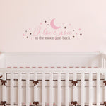 I love you to the moon and back Wall Decal - Nursery Decal - Baby Wall Decor - Medium