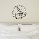 Be our Guest Wall Decal | Laurel Wreath Farmhouse Decor | Guest bedroom Vinyl