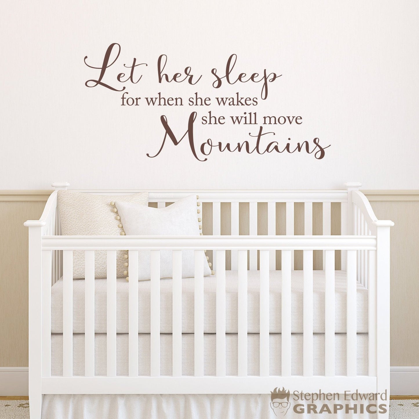 Let her Sleep for when she wakes she will move Mountains Vinyl | Baby Girl Nursery Decor | Crib Wall Decal