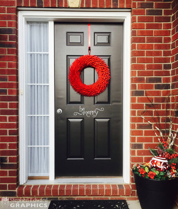 Be Merry Decal | Front Door Decal | Christmas wall decal | Holiday Vinyl