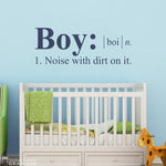 Boy Noise with dirt on it Decal | Dictionary definition | Boy Bedroom Wall Decor