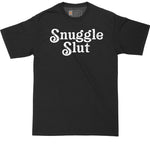 Snuggle Slut | Mens Big & Tall Short Sleeve T-Shirt | Thunderous Threads Co