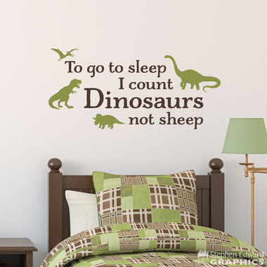 To go to sleep I count Dinosaurs not sheep Decal - 2 color version - Boy Dinosaur Bedroom Decor