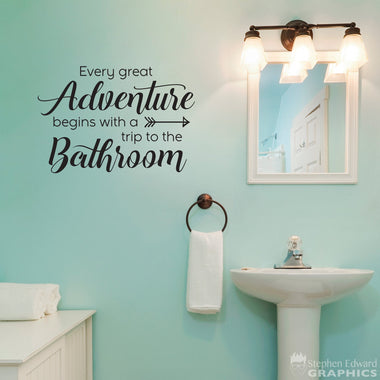Every Adventure begins with a trip to the Bathroom Decal | Bathroom Vinyl Decor | Adventure Quote