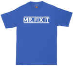 Mr Fix It | Mens Big & Tall Short Sleeve T-Shirt | Thunderous Threads Co