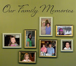 Our Family Memories Wall Decal - Family Decor - Gallery Wall