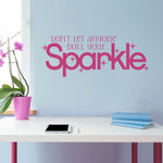 Don't let anyone dull your Sparkle Decal | Sparkle Vinyl | Girl Wall Decor | Ver. 2