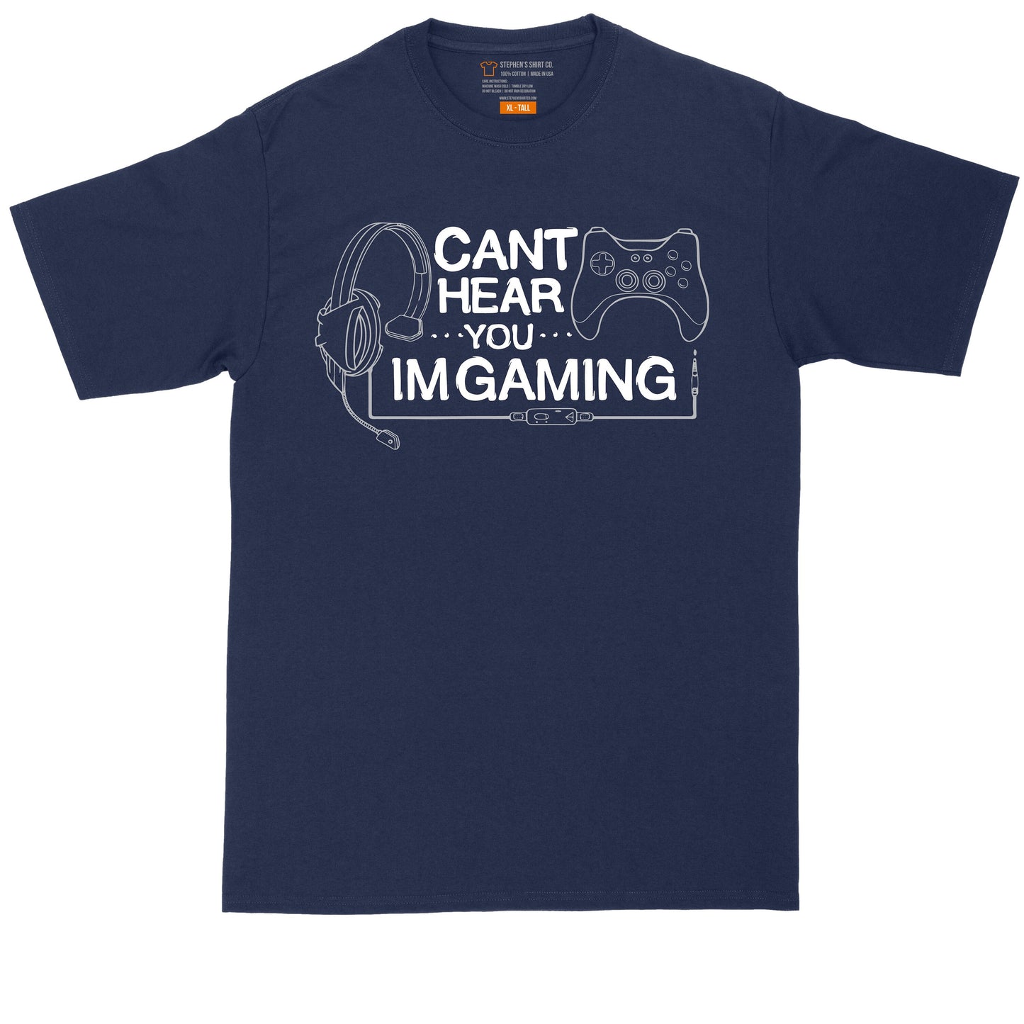 Can't Hear You I'm Gaming | Mens Big & Tall Short Sleeve T-Shirt | Thunderous Threads Co