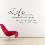 Life is not measured Wall Decal | Quote Wall Decal | Living Room Decor