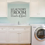 Laundry Room Decal | The Laundry Room loads of fun Wall Vinyl | Quote Wall Decor