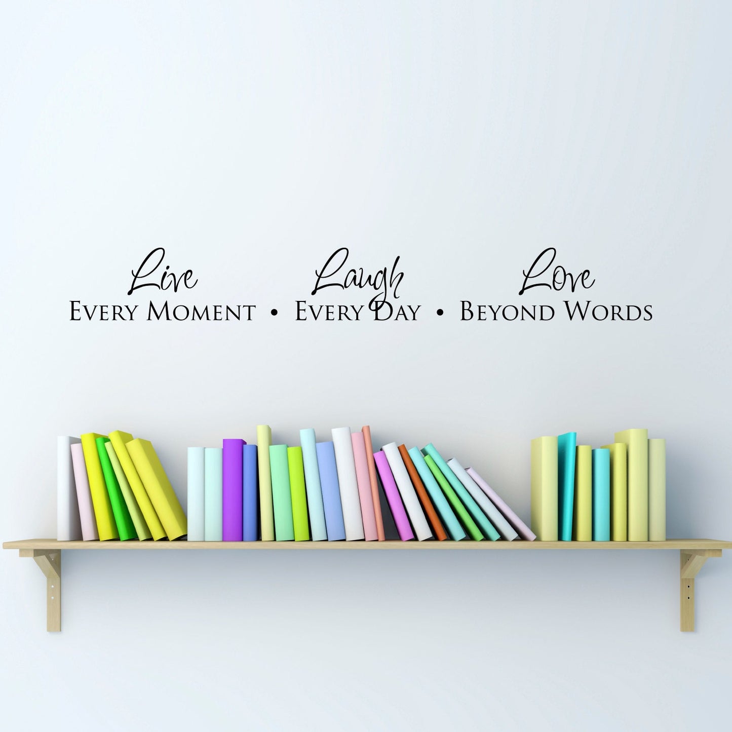 Live Laugh Love Wall Decal | Live Every Moment | Laugh Every Day | Love Beyond Words | Vinyl Decal Quote