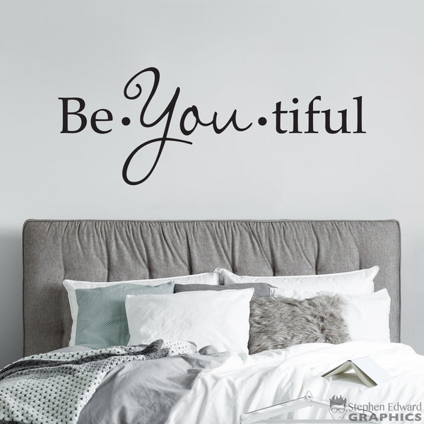 Be You tiful Wall Decal | Beautiful Vinyl | Girl Wall Sticker