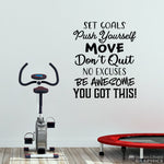 Set Goals, Push Yourself, Move, Don't Quit, No Excuses, Be Awesome, You Got This Decal | Home Gym Decor | Motivational Quote Vinyl