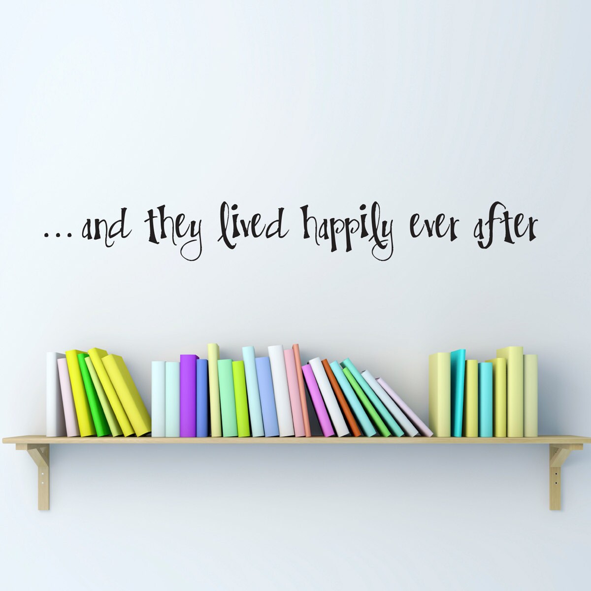 Happily Ever After Wall Decal - Decal Quote - Fairy Tale Quote - Medium