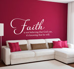 Faith is not believing that God can, it's knowing that he will Wall Decal | Christian Wall Decor | Faith Vinyl