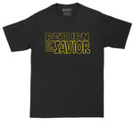 Return of the Savior | Funny Christian T-Shirt | Graphic T-Shirt
