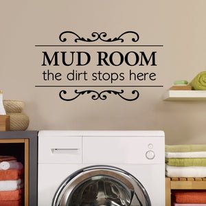 Mud Room Wall Decal - the dirt stops here - Utility Room Decor