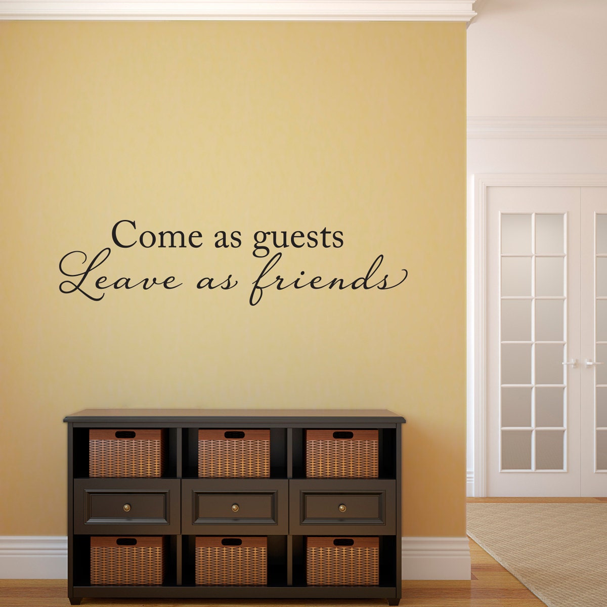 Come as Guests Leave as Friends Decal - Entryway Decor - Foyer Decal - Welcome Guests Quote