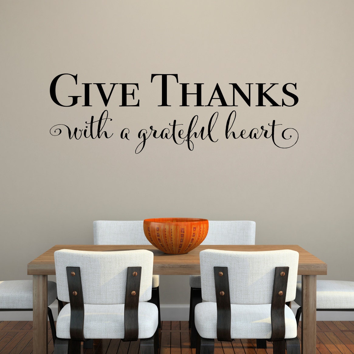 Give Thanks with a Grateful Heart Decal - Give Thanks Quote - Dining Room Decor - Kitchen Wall Art