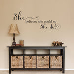 She believed Wall Decal - She believed she could so she did - She Quote Wall Art - Distressed Script font style