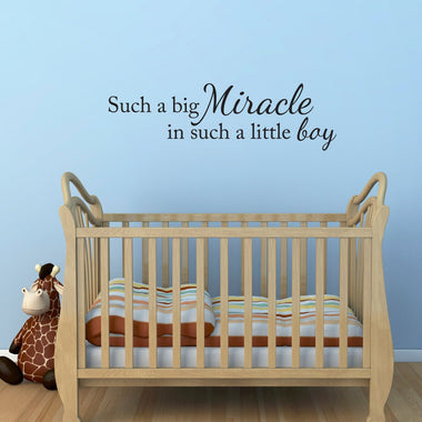 Such Big Miracle in such a Little Boy Decal - Boy Quote Nursery Decal - New Baby Gift - Large